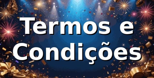 ssvv - Termos e Condições Oficiais da Plataforma